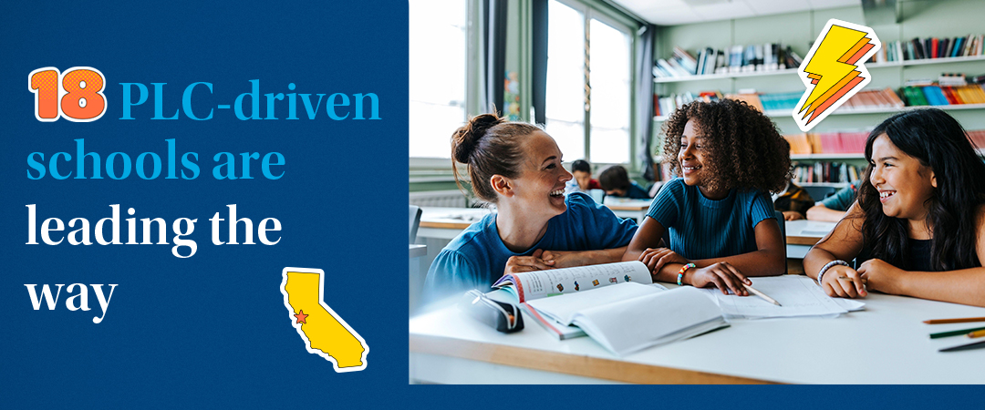 23 PLC-driven schools are leading the way