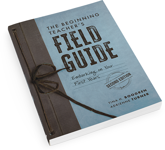 The Beginning Teacher's Field Guide, 2nd Ed