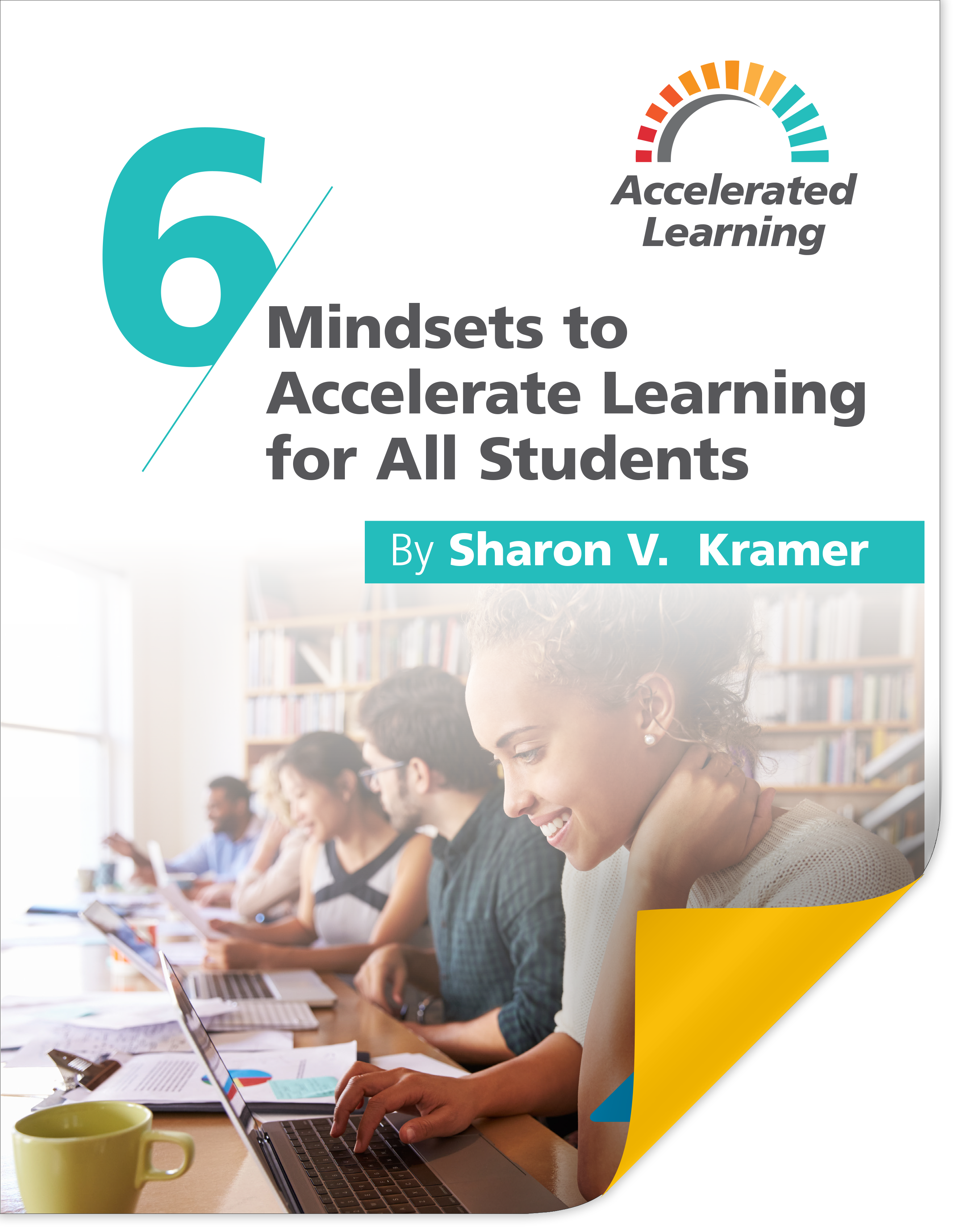 6 Mindsets to Accelerate Learning for All Students