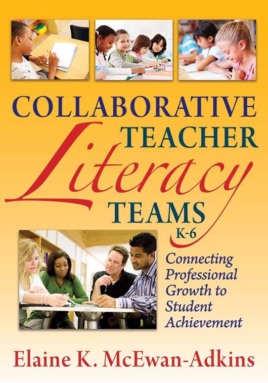 Collaborative Teacher Literacy Teams, K–6