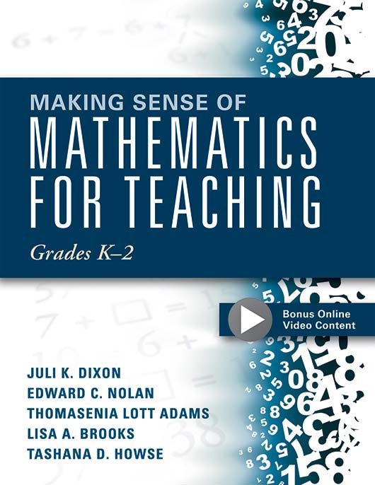 Making Sense of Mathematics for Teaching: Grades K–2