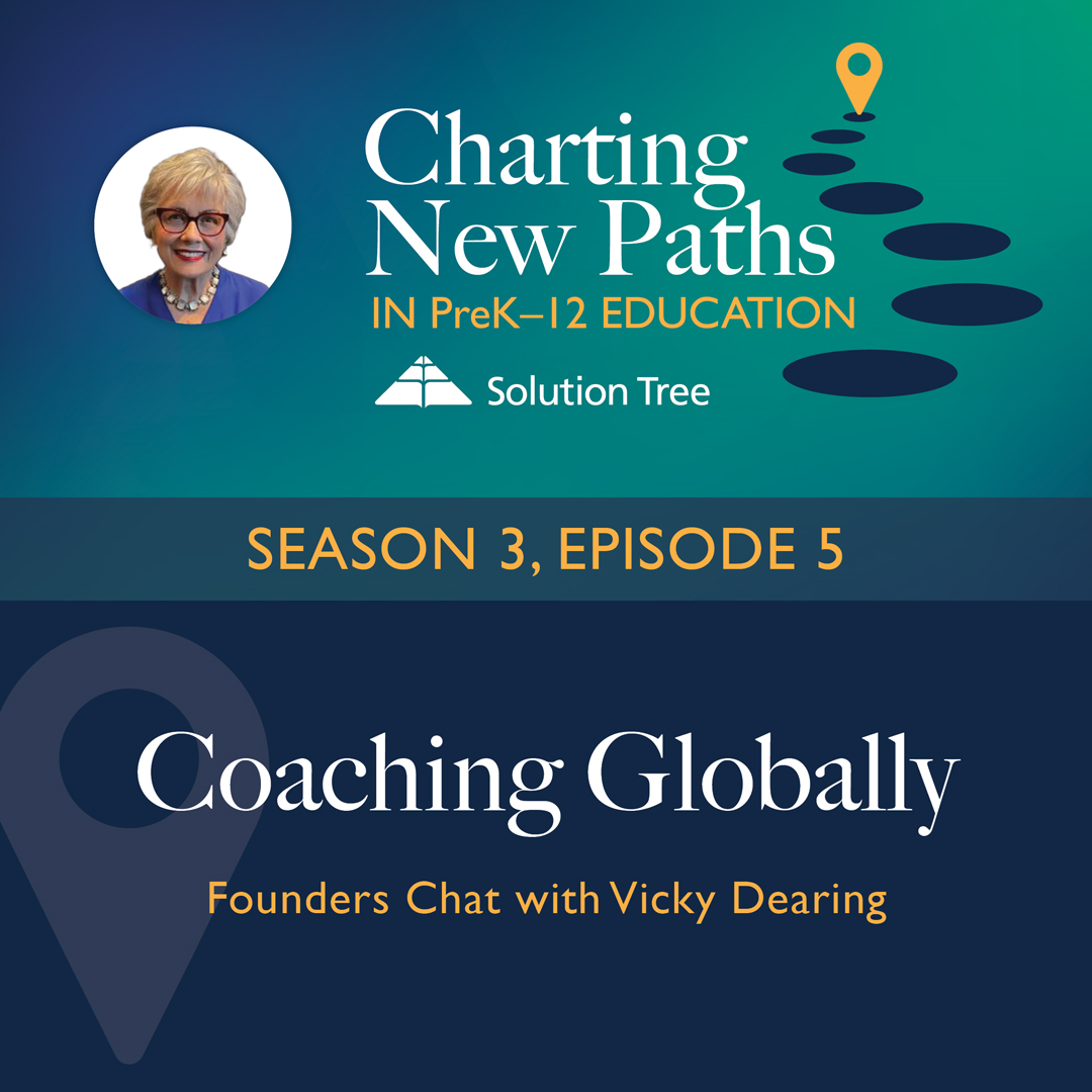 Charting New Paths in PreK–12 Education podcast art for Season 3, Episode 5. This epside features Vicky Dearing