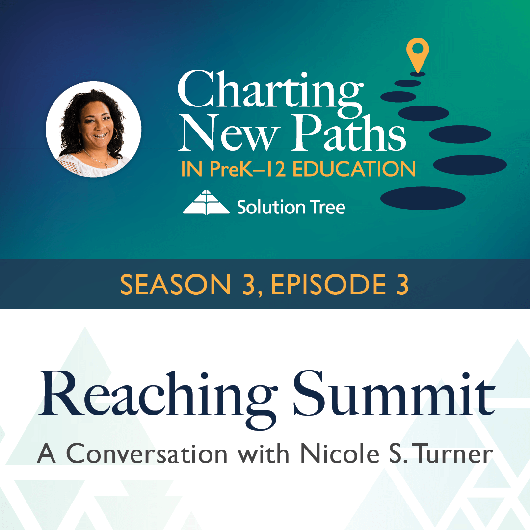 Charting New Paths in PreK–12 Education podcast art for Season 3, Episode 3. This episode features Nicole Turner