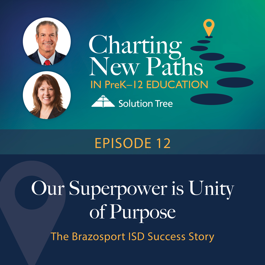 Charting New Paths in PreK–12 Education podcast art for Season 1. This epside is called Our Superpower is Unity of Purpose