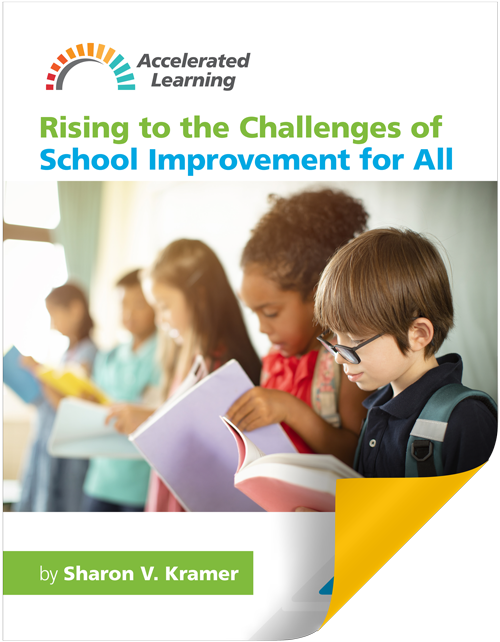Rising to the Challenges of School Improvement for All