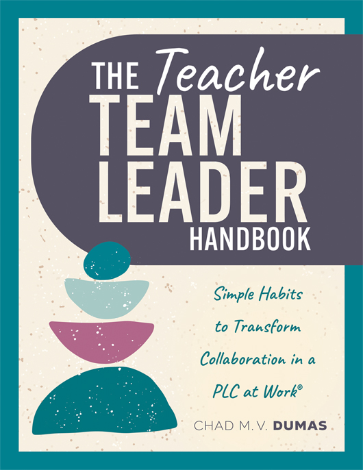 The Teacher Team Leader Handbook
