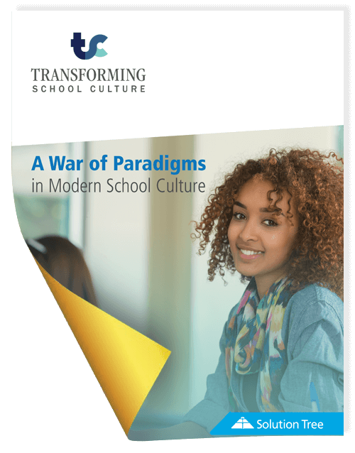 A Transforming School Culture: A War of Paradigms in Modern School Culture
